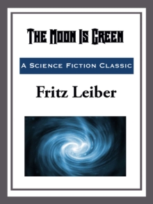 Image for The Moon is Green