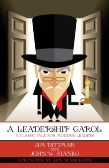 Image for A Leadership Carol : A Classic Tale for Modern Leaders
