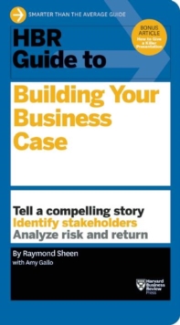 Image for HBR Guide to Building Your Business Case (HBR Guide Series)