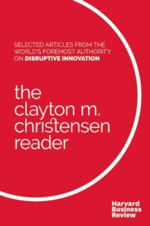 Image for The Clayton M. Christensen reader
