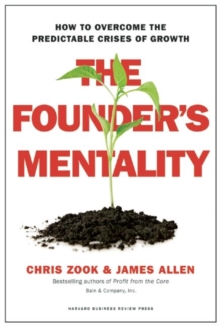 Image for The founder's mentality  : how to overcome the predictable crises of growth
