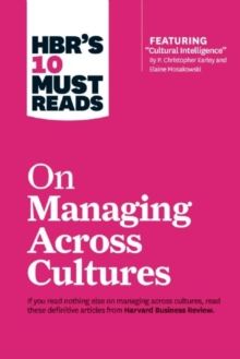 Image for HBR's 10 Must Reads on Managing Across Cultures (with featured article "Cultural Intelligence" by P. Christopher Earley and Elaine Mosakowski)