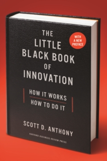 Image for The Little Black Book of Innovation, With a New Preface : How It Works, How to Do It