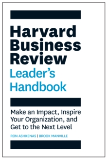 Image for Harvard Business Review Leader's Handbook : Make an Impact, Inspire Your Organization, and Get to the Next Level