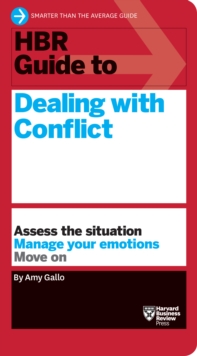 Image for HBR Guide to Dealing with Conflict (HBR Guide Series)