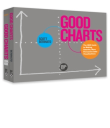 Image for The Harvard Business Review Good Charts Collection : Tips, Tools, and Exercises for Creating Powerful Data Visualizations
