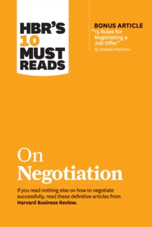 Image for HBR's 10 Must Reads on Negotiation (with bonus article "15 Rules for Negotiating a Job Offer" by Deepak Malhotra)