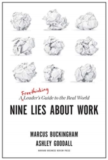 Image for Nine Lies About Work : A Freethinking Leader's Guide to the Real World