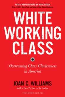 Image for White Working Class, With a New Foreword by Mark Cuban and a New Preface by the Author