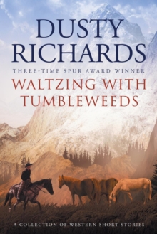 Image for Waltzing With Tumbleweeds