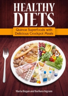 Image for Healthy Diets: Quinoa Superfoods With Delicious Crockpot Meals