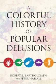 Image for A colorful history of popular delusions