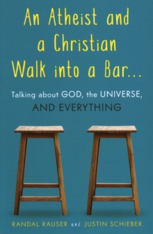 Image for An Atheist and a Christian Walk into a Bar