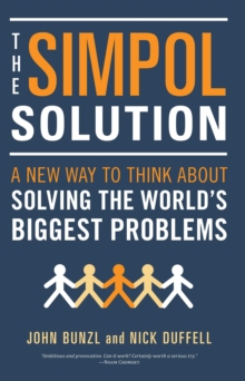 Image for The SIMPOL solution: a new way to think about solving the world's biggest problems