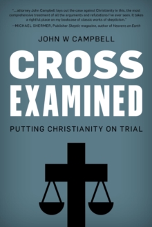 Image for Cross examined: putting Christianity on trial