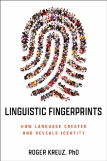 Linguistic Fingerprints: How Language Creates and Reveals Identity