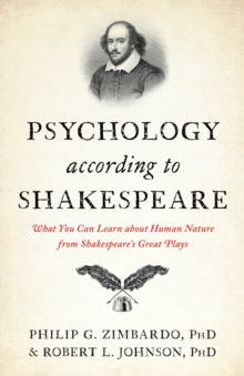 Image for Psychology According to Shakespeare : What You Can Learn about Human Nature from Shakespeare's Great Plays