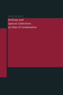 Image for Archives and Special Collections as Sites of Contestation