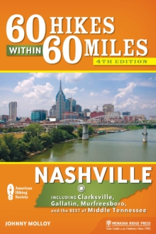 Image for 60 hikes within 60 miles: Nashville, including Clarksville, Gallatin, and Murfreesboro