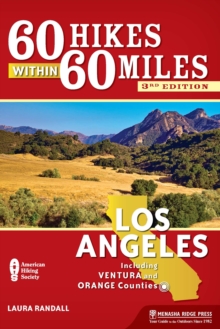 Image for 60 hikes within 60 miles of Los Angeles  : including Ventura and Orange counties