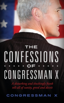 Confessions of Congressman X