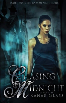 Image for Chasing Midnight : Book Two in the Dark of Night Series