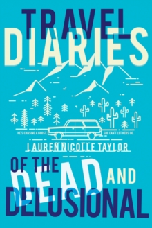 Image for Travel Diaries of the Dead and Delusional