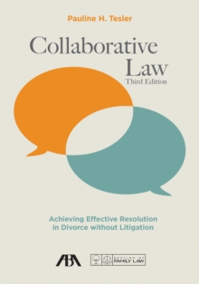 Image for Collaborative law: achieving effective resolution in divorce without litigation