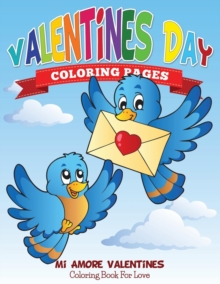 Image for Valentines Day Coloring Pages (Mi Amore Valentines Coloring Book for Love)