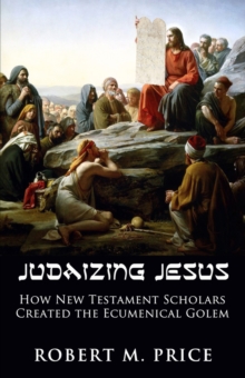 Image for Judaizing Jesus