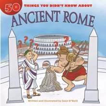Image for 50 Things You Didn't Know about Ancient Rome