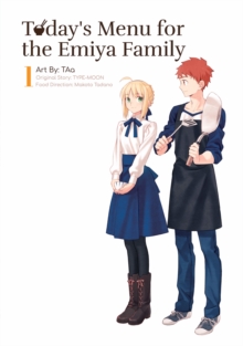 Today’s Menu for the Emiya Family, Volume 1