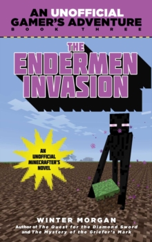Image for Endermen Invasion: A Minecraft Gamer's Adventure, Book Three