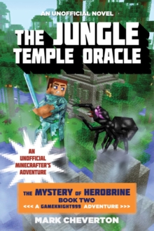 Image for Jungle Temple Oracle: The Mystery of Herobrine: Book Two: A Gameknight999 Adventure: An Unofficial Minecrafter's Adventure