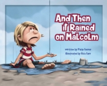 Image for And then it rained on Malcolm