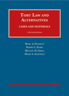 Image for Tort law and alternatives  : cases and materials