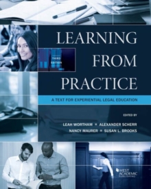 Image for Learning from practice  : a text for experiential legal education