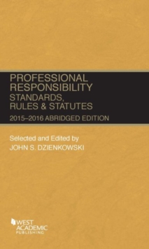 Image for Professional Responsibility, Standards, Rules and Statutes