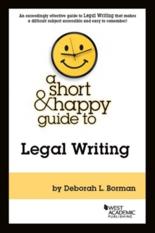 Image for A Short & Happy Guide to Legal Writing