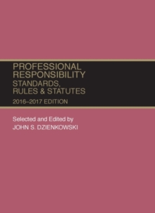 Image for Professional responsibility, standards, rules and statutes
