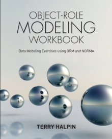 Image for Object-role modeling workbook  : data modeling exercises using ORM and NORMA