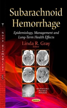 Image for Subarachnoid hemorrhage  : epidemiology, management & long-term health effects