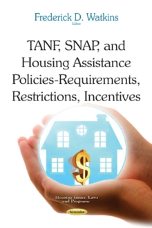Image for TANF, SNAP & housing assistance policies  : requirements, restrictions, incentives