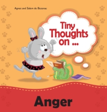 Image for Tiny Thoughts on Anger : How to handle anger