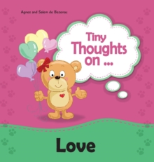 Image for Tiny Thoughts on Love : Different kinds of Love