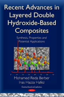 Image for Recent advances in layered double hydroxide-based composites  : synthesis, properties, and potential applications