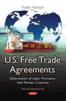 Image for U.S. free trade agreements  : enforcement of labor provisions with partner countries