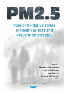 Image for PM2.5  : role of oxidative stress in health effects & prevention strategy