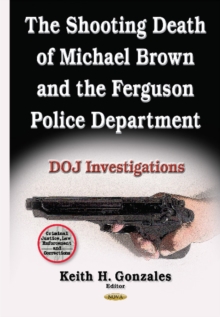 Image for Shooting Death of Michael Brown & the Ferguson Police Department
