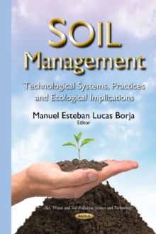 Image for Soil management  : technological systems, practices, and ecological implications